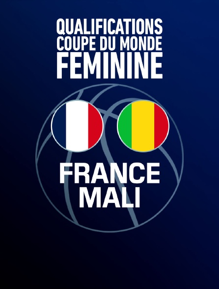Basket  Qualifications Coupe du monde féminine  France  Mali en