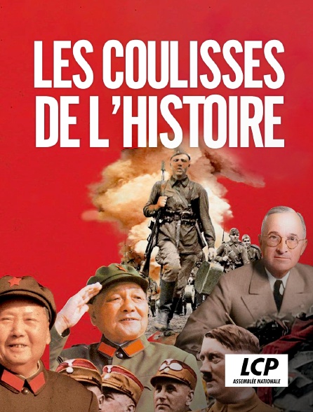 LCP 100% - Les coulisses de l'histoire