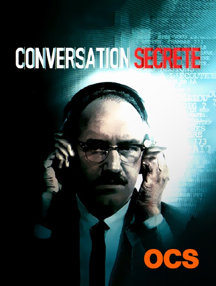 OCS - Conversation secrète