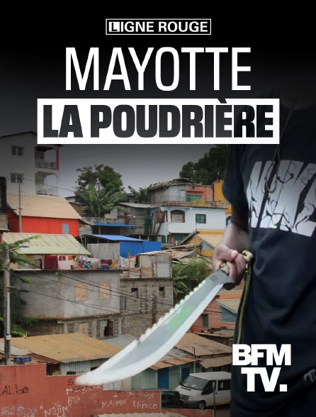 BFMTV - Mayotte, la poudrière