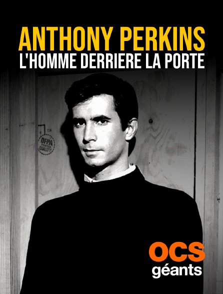 OCS Géants - Anthony Perkins, l'homme derrière la porte