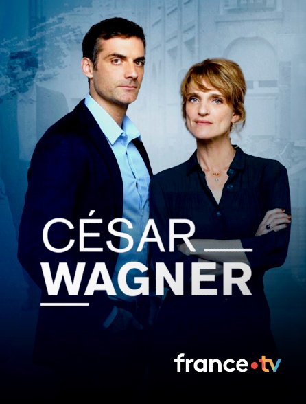 france.tv - César Wagner