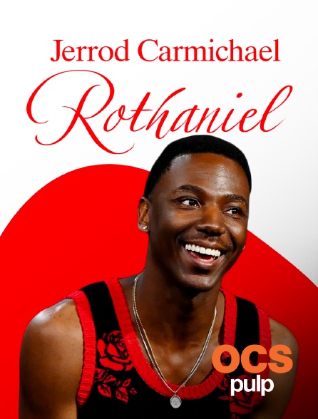 OCS Pulp - Jerrod Carmichael: Rothaniel