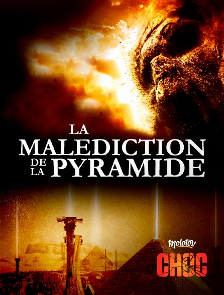 Molotov Channels CHOC - La malédiction de la pyramide