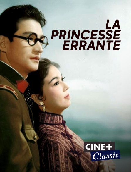 Ciné+ Classic - La Princesse errante
