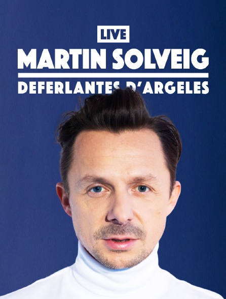 Martin Solveig - Live - Les Déferlantes d'Argelès