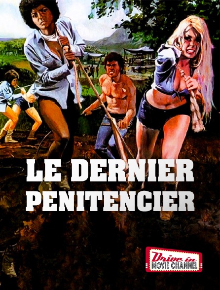 Drive-in Movie Channel - Le dernier pénitencier