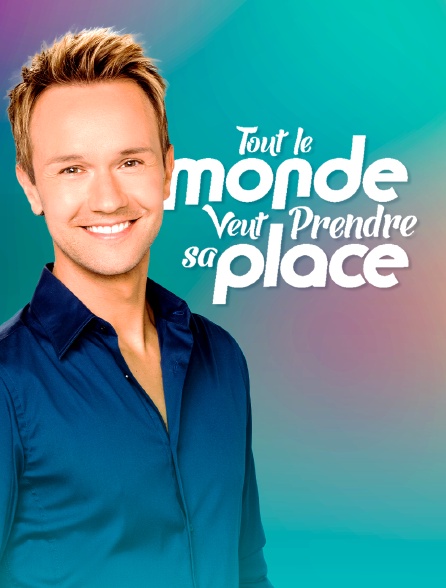 france.tv - Tout le monde veut prendre sa place en replay