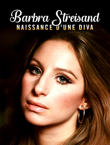 Barbra Streisand, naissance d'une diva