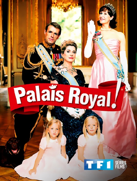 TF1 Séries Films - Palais Royal ! - 09/09/2024 à 21h06