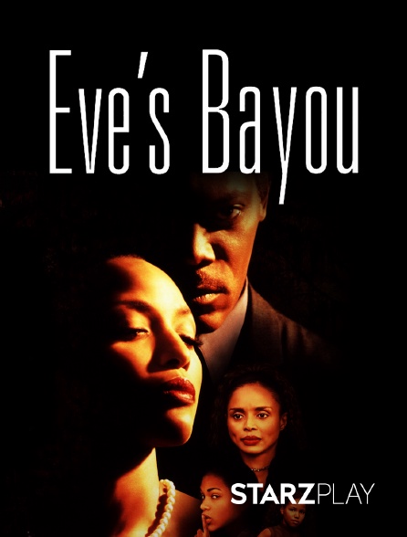 StarzPlay - Eve's Bayou