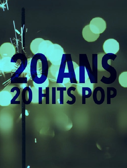 20 ans - 20 hits pop