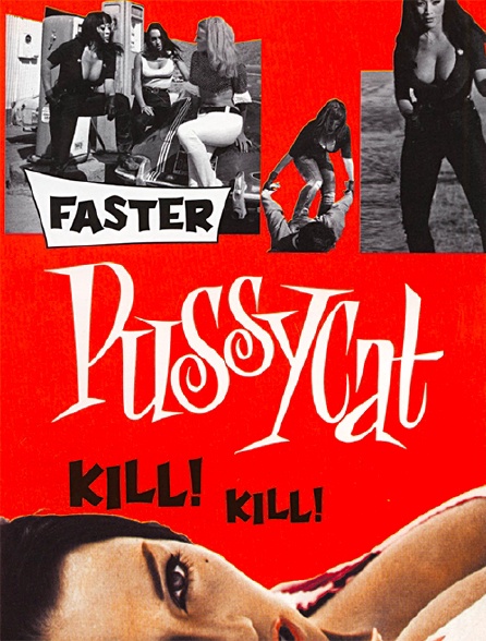 Faster Pussycat, Kill ! Kill !