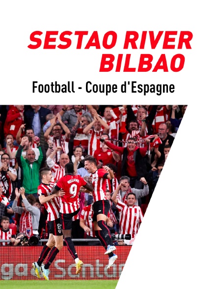 Football - Coupe d'Espagne : Sestao River Club / Athletic Bilbao
