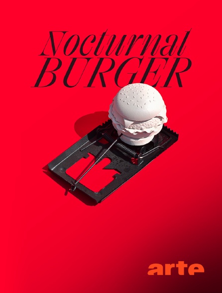 Arte - Nocturnal Burger