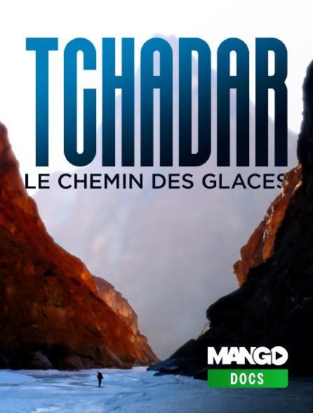 MANGO Docs - Tchadar, le chemin des glaces