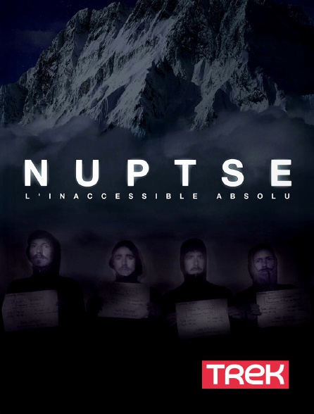 Trek - Nuptse, l'inaccessible absolu