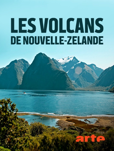 Arte - Les volcans de Nouvelle-Zélande