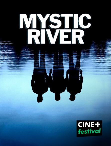 CINE+ Festival - Mystic River