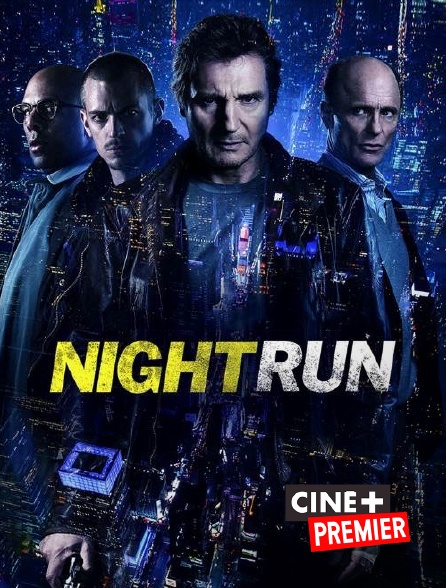 Ciné+ Premier - Night Run
