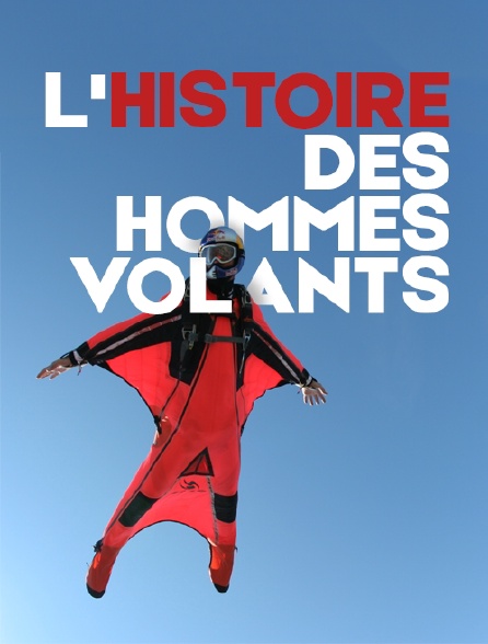L'histoire des hommes volants