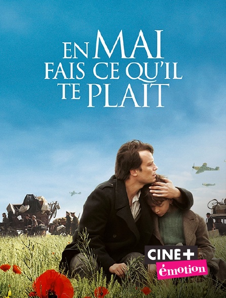 Ciné+ Emotion - En mai, fais ce qu'il te plaît