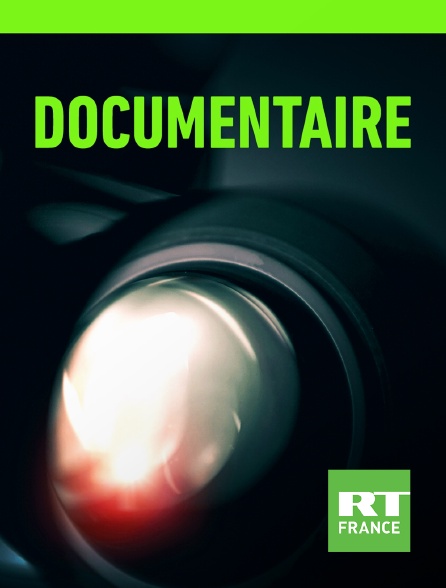 RT France - Documentaire