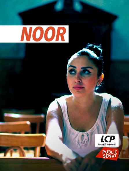 LCP Public Sénat - Noor