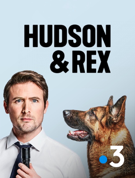 France 3 - Hudson et Rex