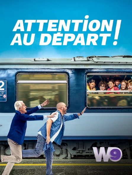 W9 - Attention au départ !