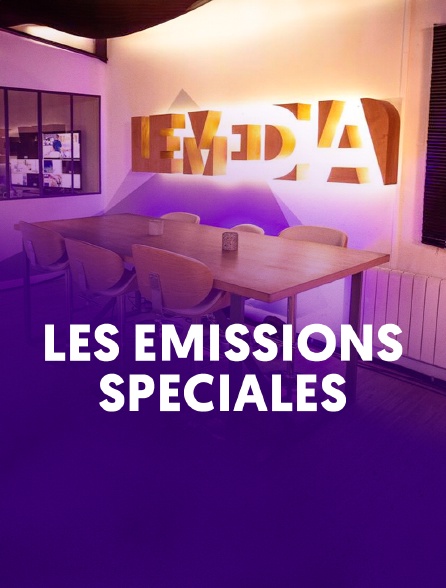 Les Émissions Spéciales