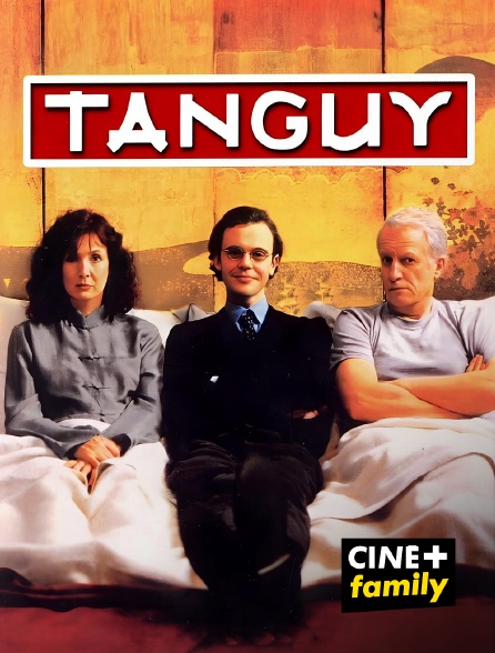 CINE+ Family - Tanguy