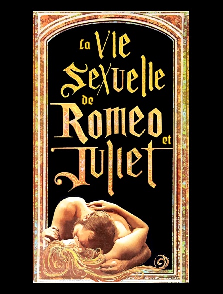 La vie sexuelle de Roméo et Juliette