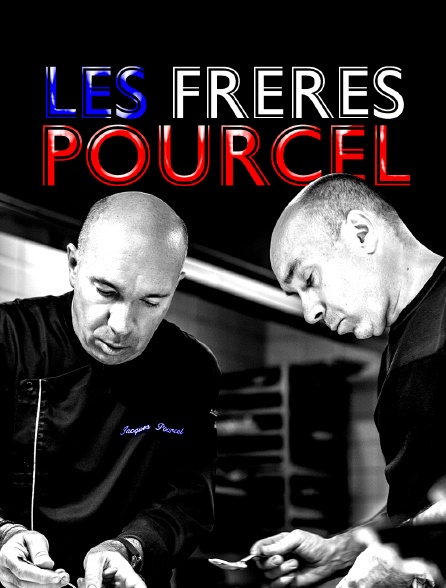 Les frères Pourcel : deux grands chefs, un empire