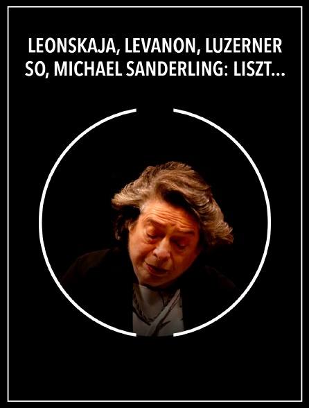 Leonskaja, Levanon, Luzerner SO, Michael Sanderling: Liszt, Wagner, Schumann, Schubert
