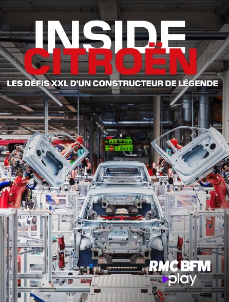 RMC BFM Play - Inside Citroën : les défis XXL d'un constructeur de légende