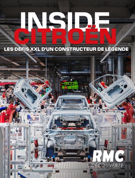 RMC Découverte - Inside Citroën : les défis XXL d'un constructeur de légende