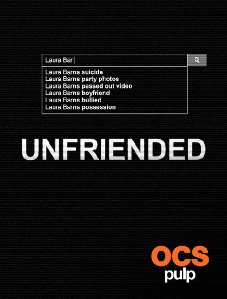 OCS Pulp - Unfriended : Dark Web