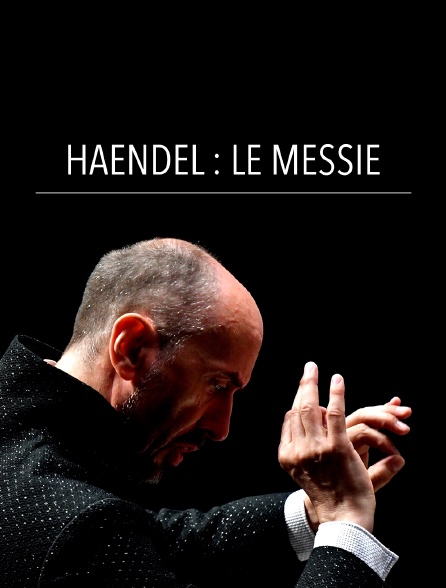 Haendel : Le Messie