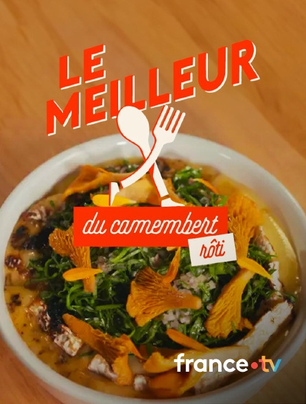 france.tv - Le meilleur du camembert rôti