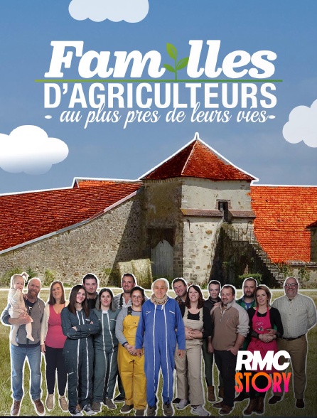 RMC Story - Familles d'agriculteurs : au plus près de leurs vies en replay