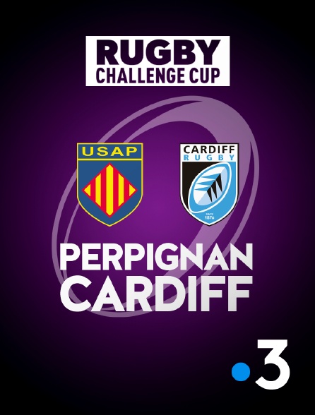 France 3 - Challenge Cup - Perpignan / Cardiff - 2024/2025