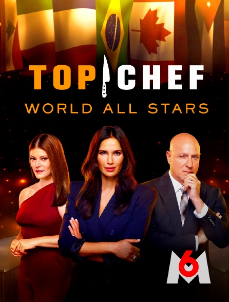 M6 - Top Chef : World All-Stars