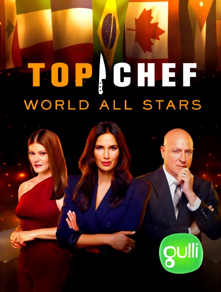 Gulli - Top Chef : World All-Stars