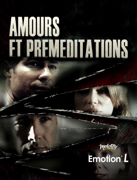 Emotion'L - Amour et Préméditations