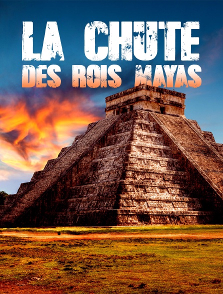 La chute des rois mayas