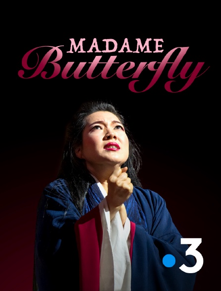 France 3 - Madame Butterfly