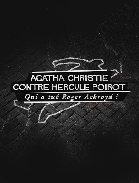 Agatha Christie contre Hercule Poirot
