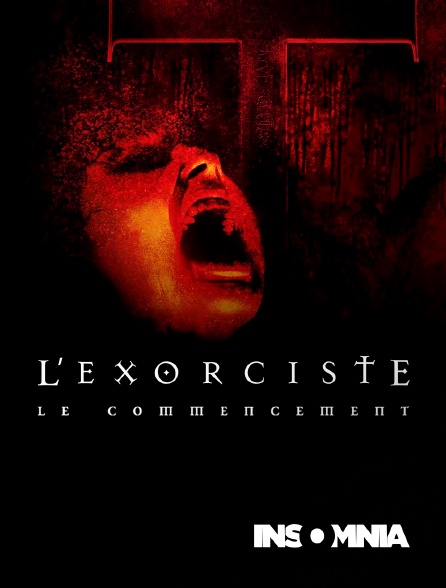 INSOMNIA - L'Exorciste : Au commencement