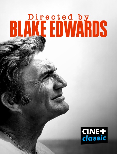CINE+ Classic - Directed By Blake Edwards